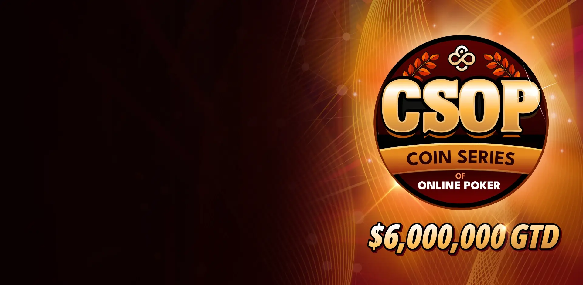 Sự Kiện CSOP Lớn Nhất Lịch Sử <br />
Giải Thưởng Đảm Bảo $6.000.000