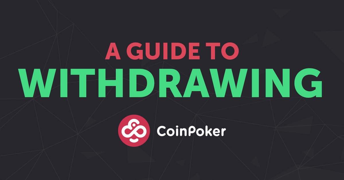 How to Withdraw from CoinPoker to Your Bank