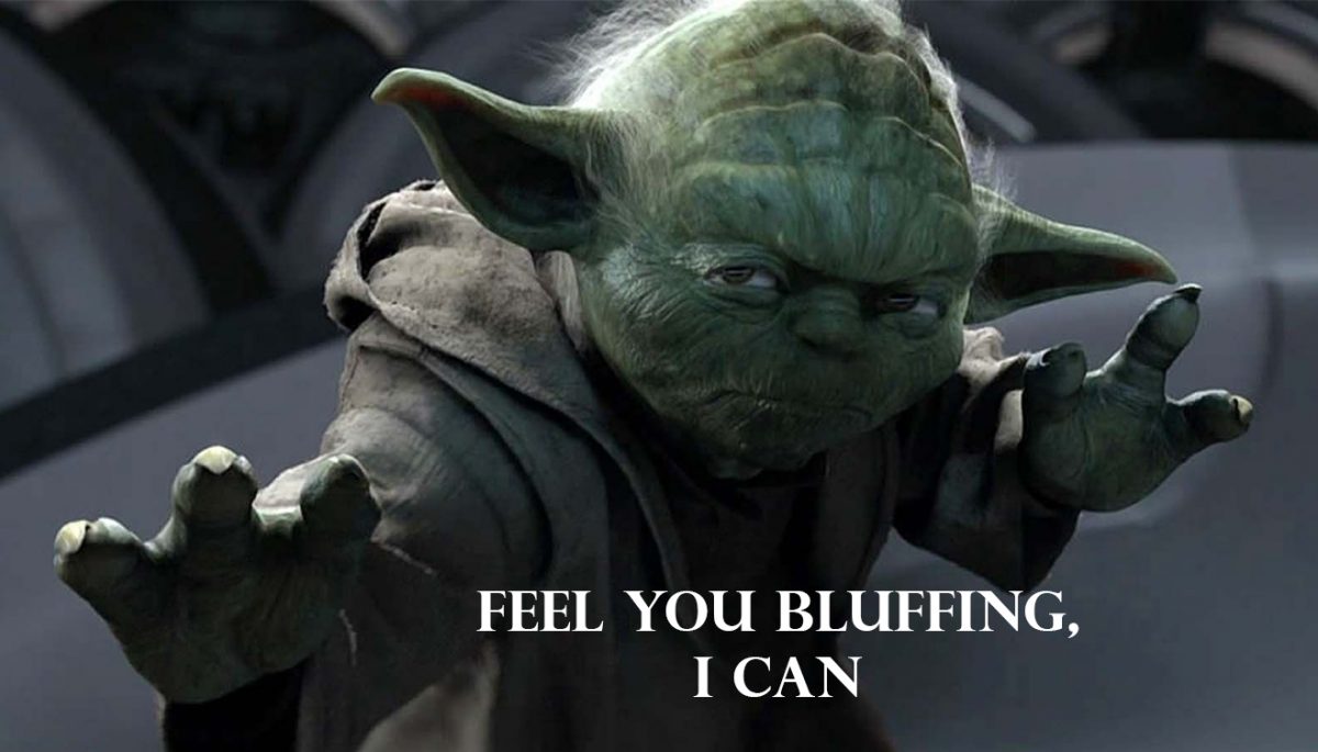 Yoda feels a bluff in poker