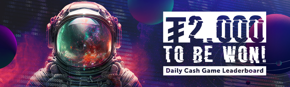 Daily Cash Game Leaderboards: ₮2,000 Prize Pool Every Day!