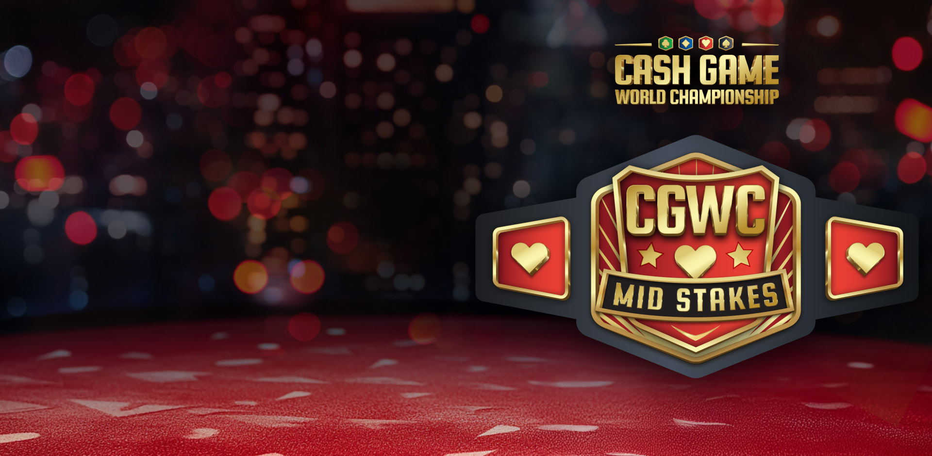 Mid-Stakes Cash Game <br />
World Championship