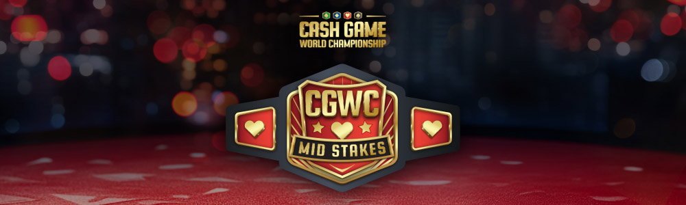 Mid-Stakes Cash Game World Championship