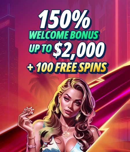 Casino – 150% Welcome Bonus