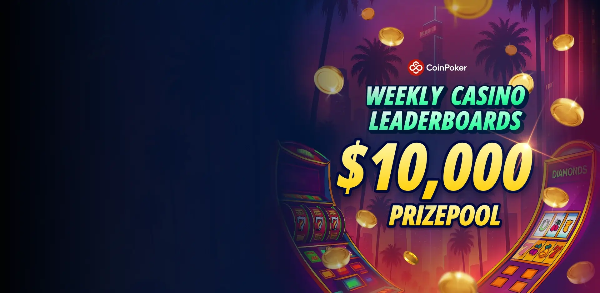 Join CoinPoker's $10,000 Weekly Casino Leaderboard 