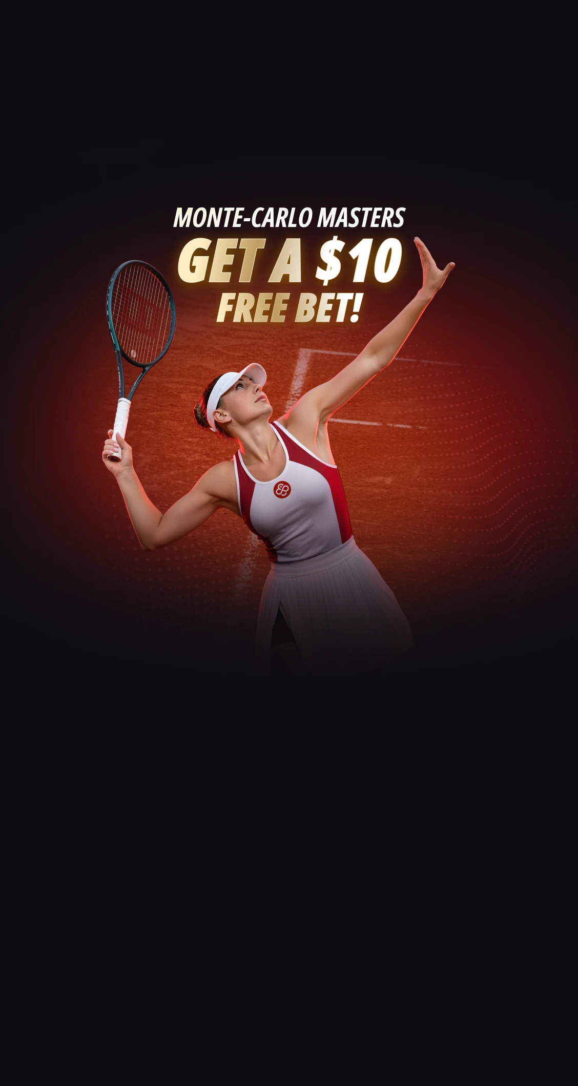 Monte-Carlo Masters:<br />
Bet $20+ & Get a $10 Free Bet! 